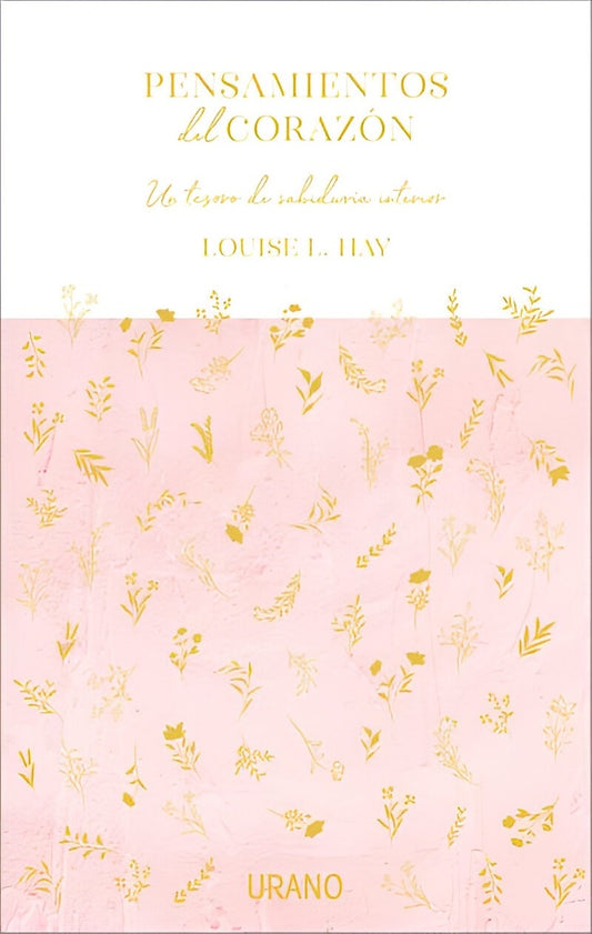 Pensamientos del corazón | Louise L. Hay