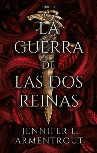 La guerra de las dos reinas. Sangre y cenizas 4 | Jennifer L. Armentrout