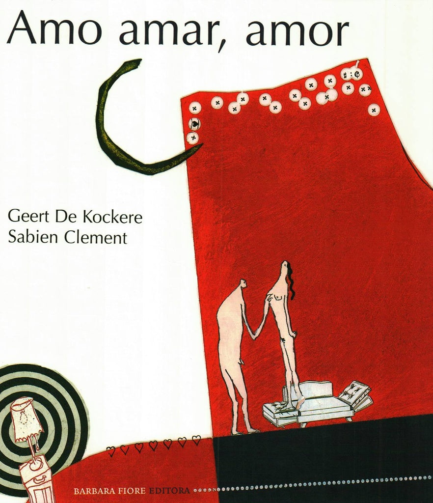 Amo amar, amor | GEERT DE KOCKERE
