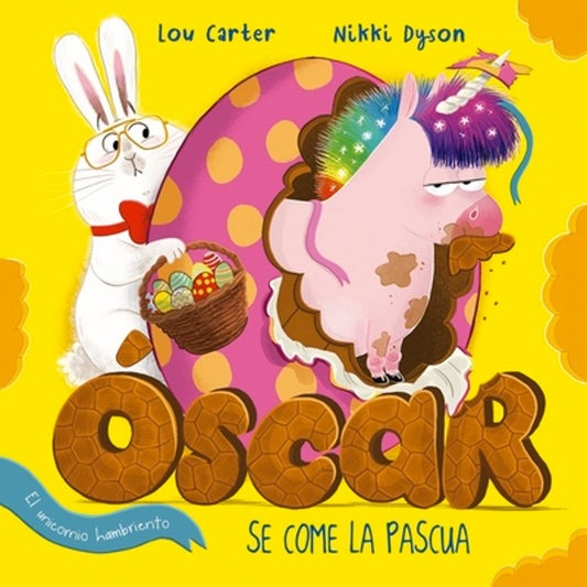Óscar (el unicornio hambriento) se come la pascua | L. Carter