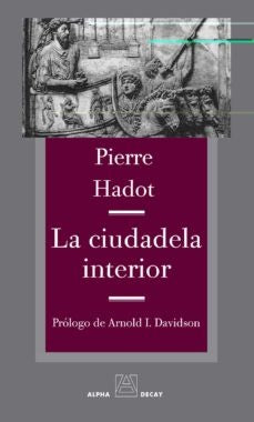 La ciudadela interior | Pierre Hadot