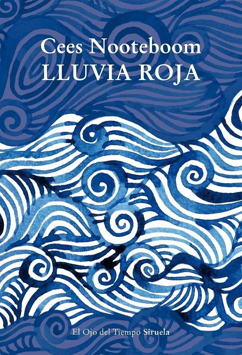 LLUVIA ROJA | CEES NOOTEBOOM