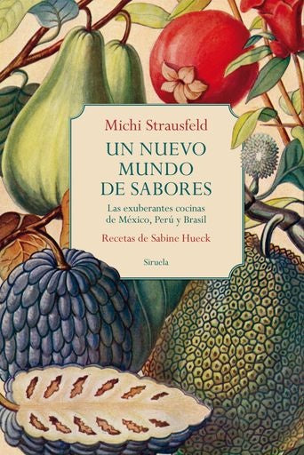 Un nuevo mundo de sabores | MICHI STRAUSFELD