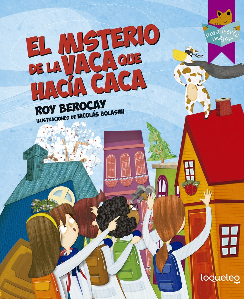 El misterio de la vaca que hacía caca | Roy Berocay