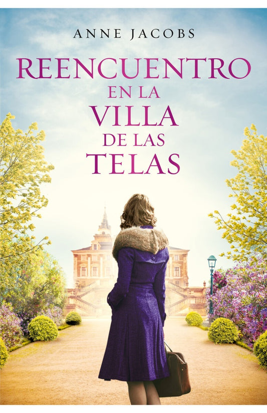Reencuentro en la villa de las telas (La villa de las telas 6) | ANNE JACOBS