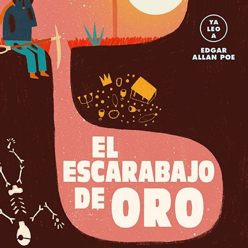 El escarabajo de oro (Ya leo a) | Edgar Allan Poe