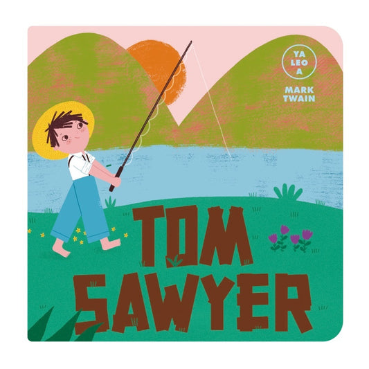 Tom Sawyer (Ya leo a) | MARK TWAIN