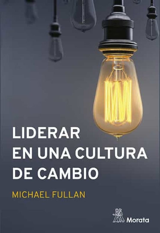 Liderar en una cultura de cambio | MI FULLAN