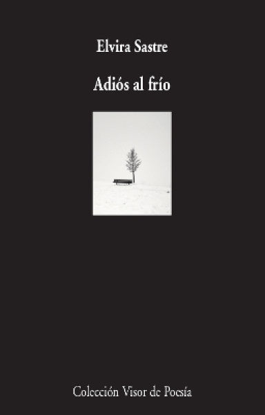 ADIOS AL FRIO | ELVIRA SASTRE