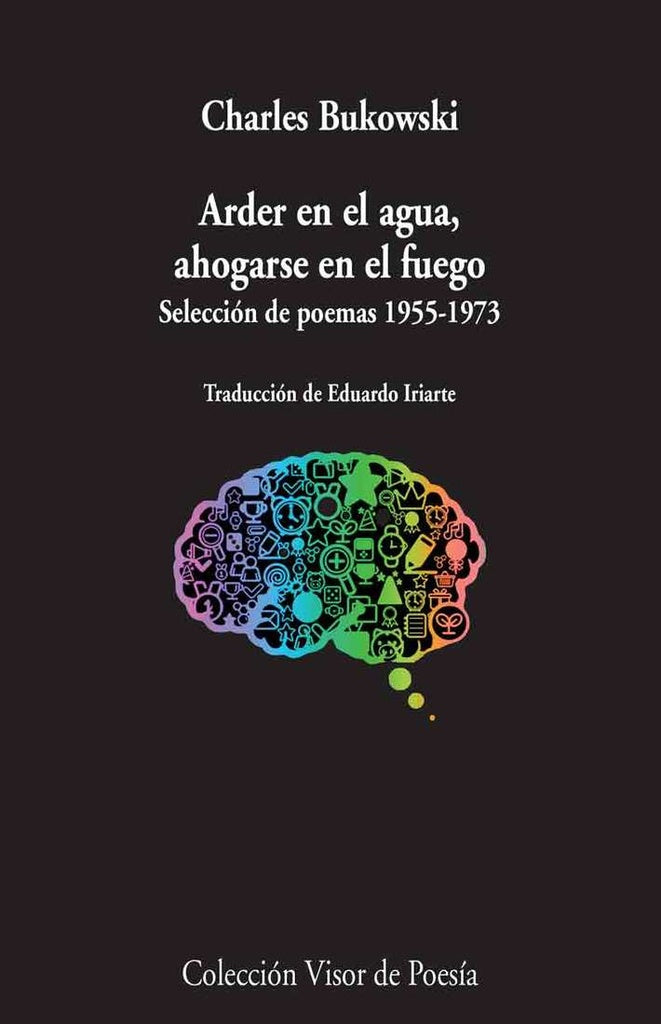 Arder en el agua, ahogarse en el fuego | CHARLES BUKOWSKI