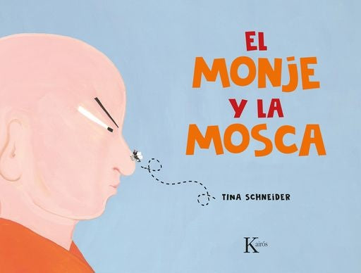 El monje y la mosca | TINA SCHNEIDER