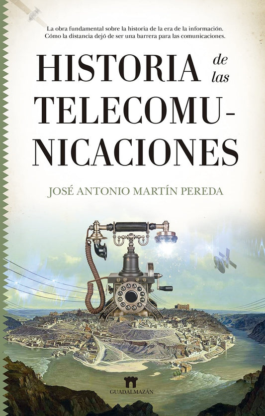 Historia de las telecomunicaciones | JOSE ANTONIO MARTIN PEREDA