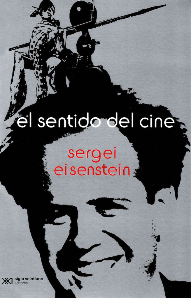 El sentido del cine  | SERGEI EISENSTEIN