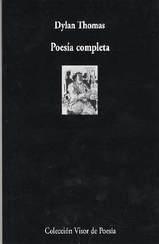 Poesía completa | DYLAN THOMAS
