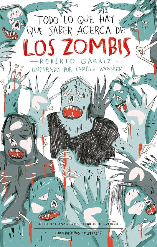 Todo lo que hay que saber acerca de los zombis | GARRIZ ROBERTO