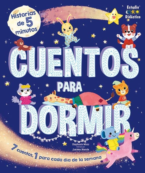 Cuentos para dormir. Historias de 5 minutos | Stephanie Moss