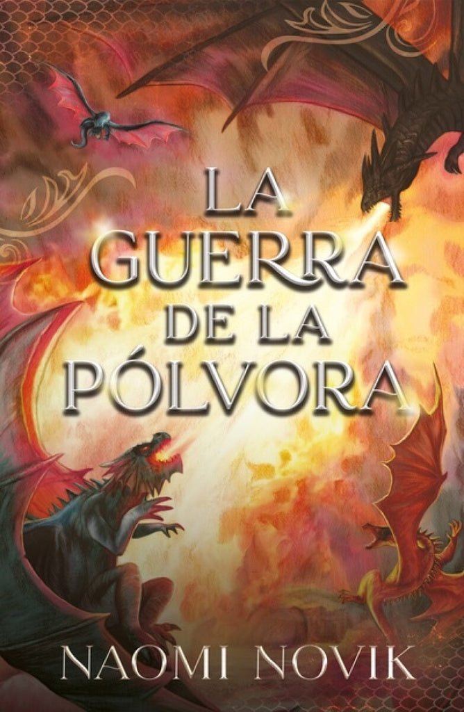 La guerra de la pólvora | Naomi Novik