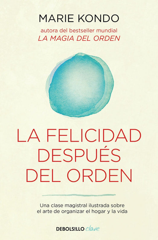 La felicidad después del orden | MARIE KONDO