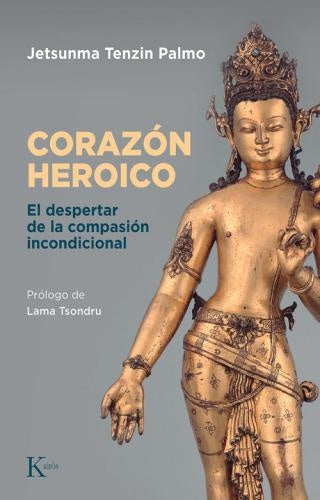 CORAZON HEROICO | JETSUNMA TENZIN PALMO