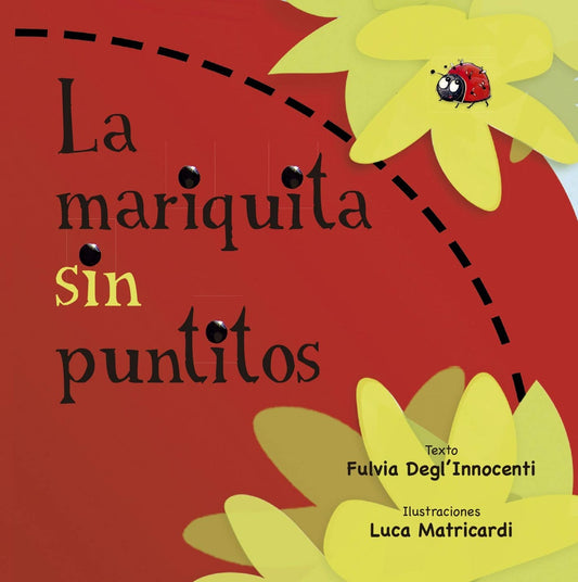 La mariquita sin puntitos | Fulvia Degl'Innocenti