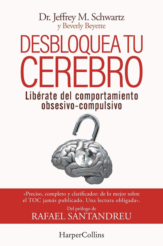 Desbloquea tu cerebro | JEFFREY SCHWARTZ