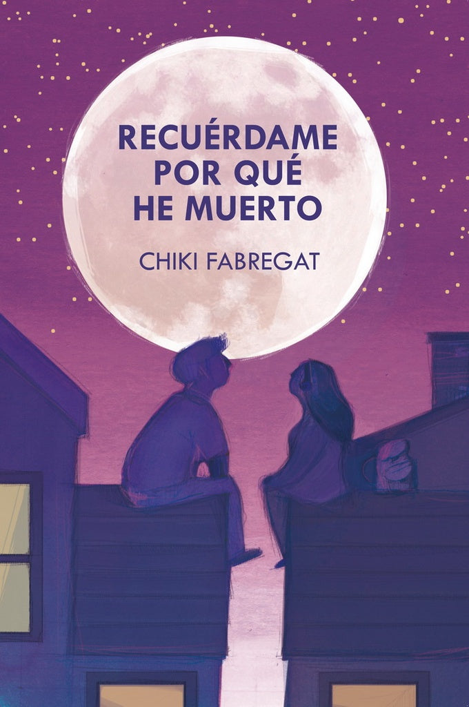 Recuérdame por qué he muerto | CHIKI FABREGAT