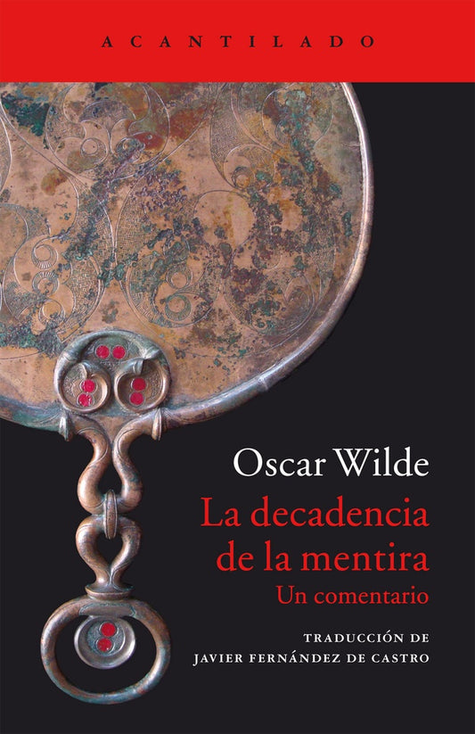 DECADENCIA DE LA MENTIRA, LA | OSCAR WILDE