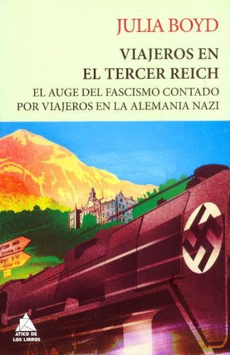 Viajeros en el Tercer Reich | Julia Boyd