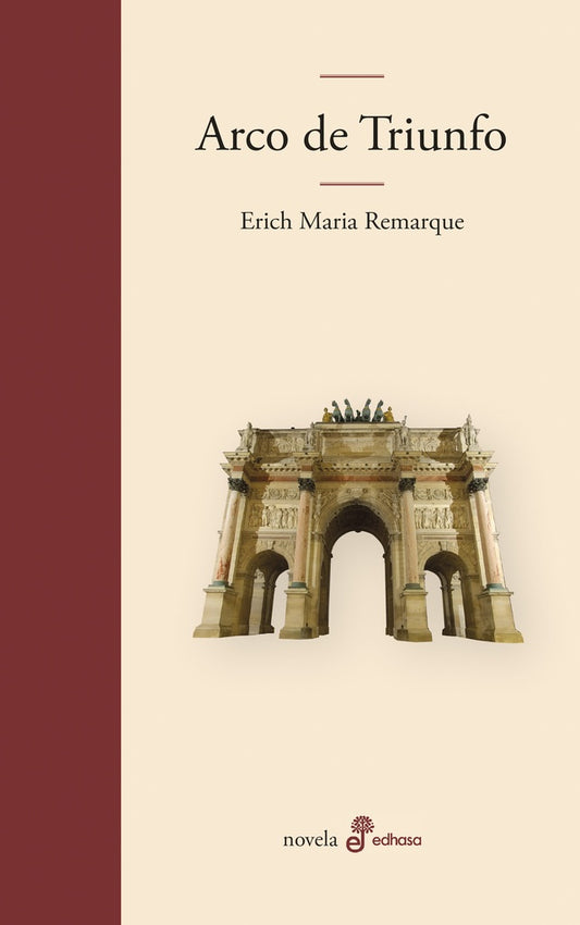 Arco de triunfo
 | REMARQUE ERICH MARIA