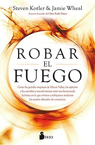 Robar el fuego | STEVEN / WHEAL  JAMIE KOTLER