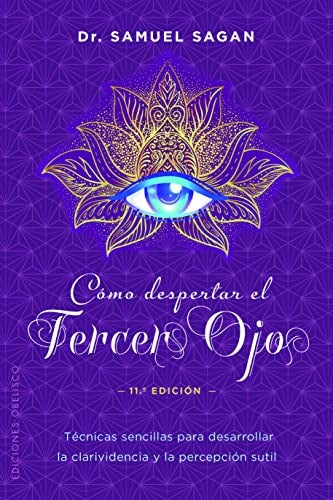 Cómo despertar el tercer ojo | SAMUEL SAGAN