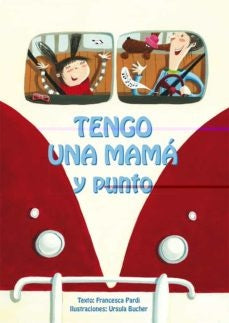 Tengo una mamá y punto | Francesca Pardi