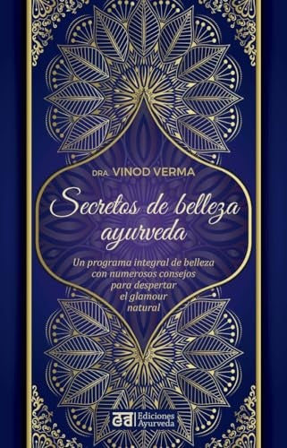 Secretos de belleza ayurveda | Vinod Verma