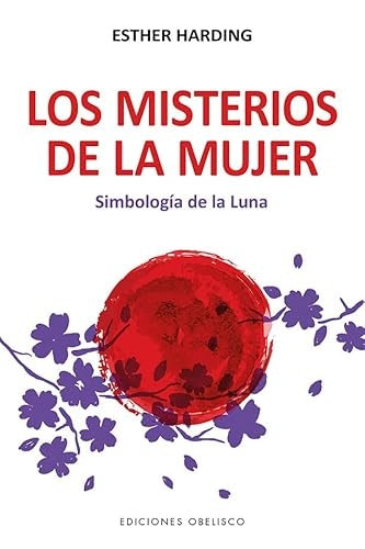 Los misterio de la mujer | Esther Harding