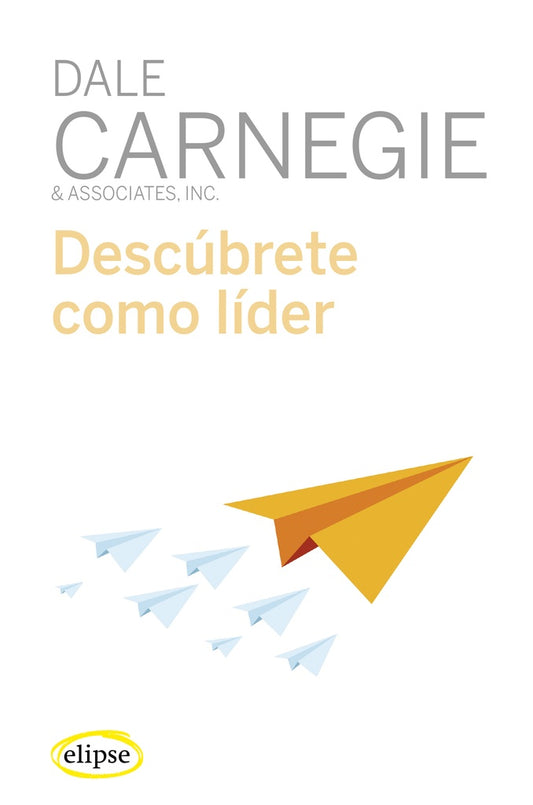 Descúbrete como líder | Dale Carnegie