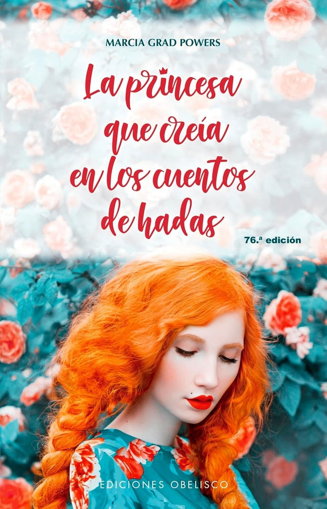 La princesa que creía en los cuentos de hadas | MARCIA GRAD POWERS
