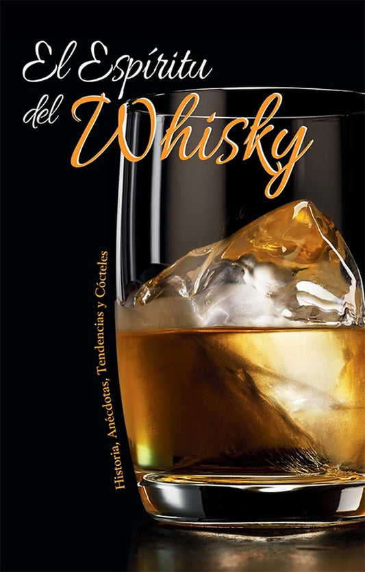 El espíritu del Whisky | Varios autores