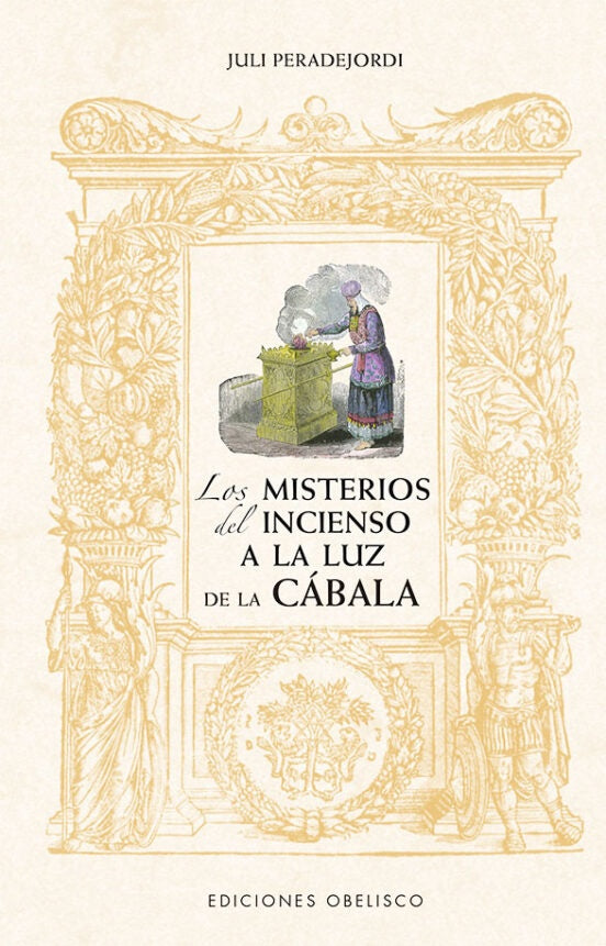 Los misterios del incienso a la luz de la cábala  | JULI PERADEJORDI