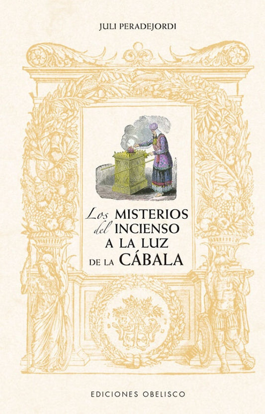 Los misterios del incienso a la luz de la cábala  | JULI PERADEJORDI