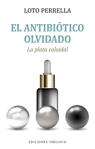 El antibiótico olvidado | LOTO PERRELLA