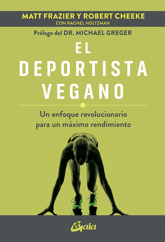 El deportista vegano | MATT/ CHEEKE  ROBERT FRAZIER