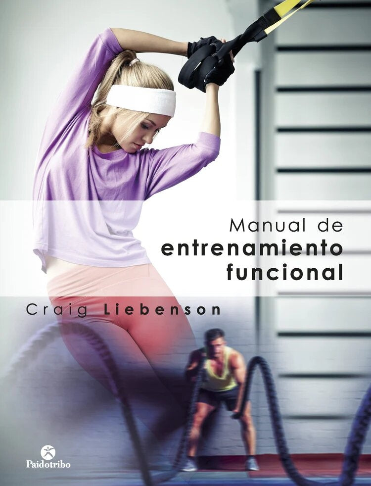 Manual de entrenamiento funcional | CRAIG LIEBENSON