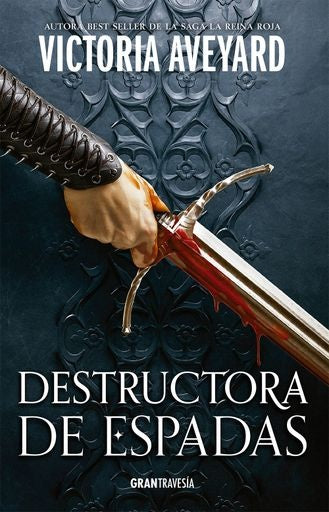Destructora de espadas | Victoria Aveyard