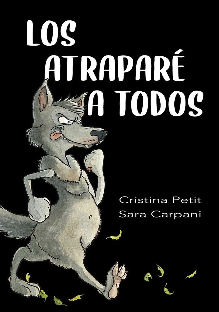 Los atraparé a todos | PETIT, Carpani
