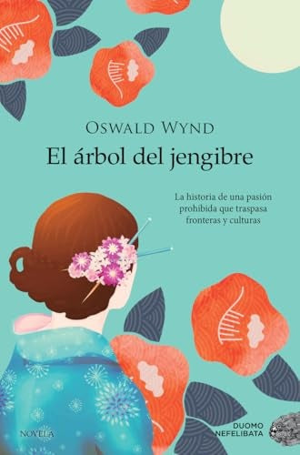El árbol del jengibre | OSWALD WYND