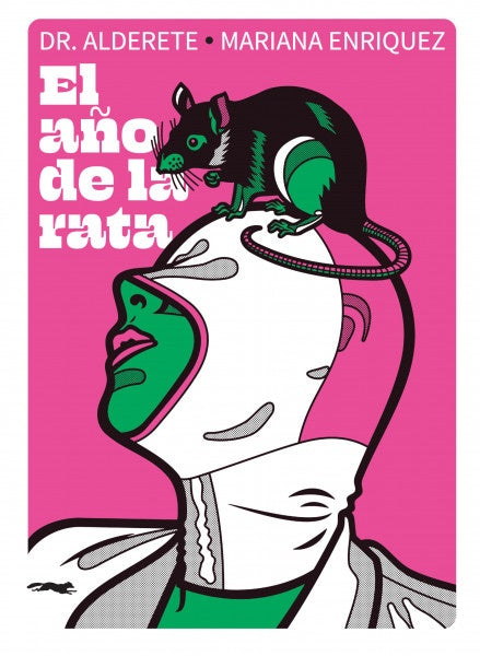 El año de la rata | MARIANA ENRIQUEZ / DR. ALDERETE