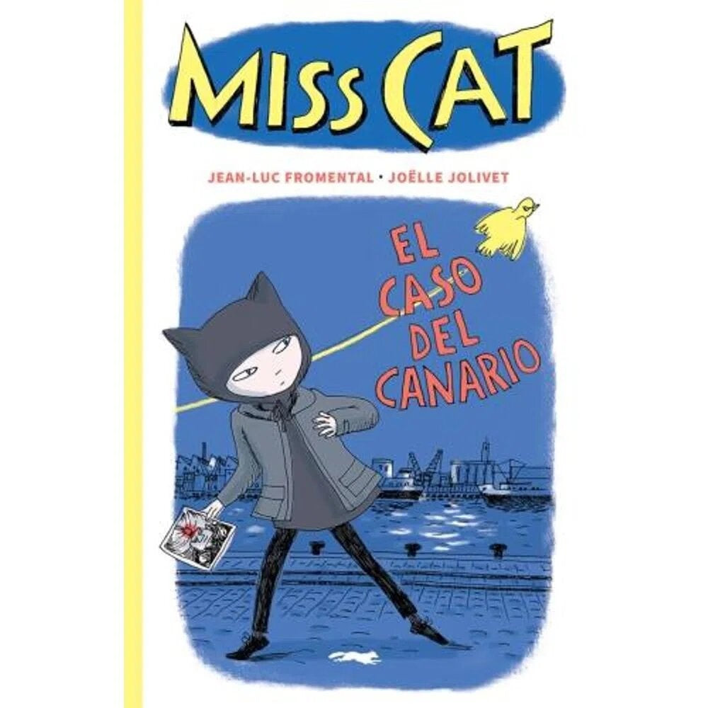 Miss Cat 1. El caso del canario | JEAN-LUC FROMENTAL / JOELLE JOLIVET