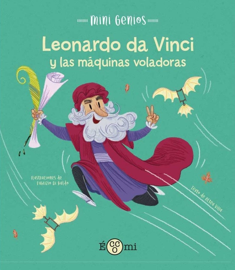 Mini genios: Leonardo da Vinci y las máquinas voladoras | ALTEA / DI BALDO  FABRIZIO VILLA