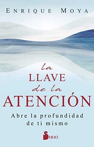 La llave de la atención | ENRIQUE MOYA
