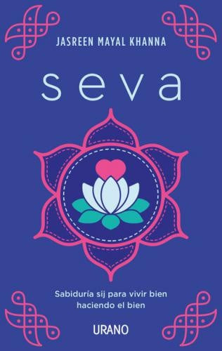 Seva | JASREEN MAYAL KHANNA